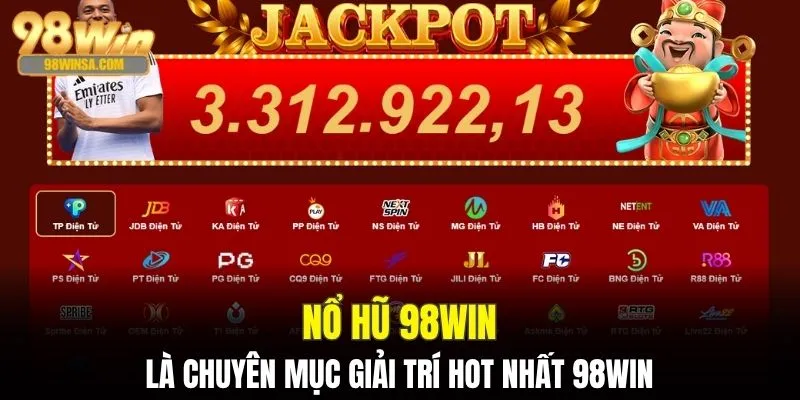 Nổ Hũ 98WIN - Đỉnh Cao Slot Game Rinh Thưởng Liên Tay 1 Nổ hũ là chuyên mục giải trí hot nhất 98WIN